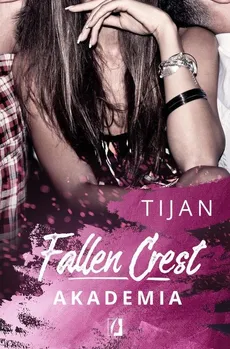 Fallen Crest. Akademia - Meyer Tijan