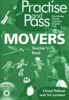 Practise and Pass Movers Teacher's Book + CD - Viv Lambert, Cheryl Pelteret