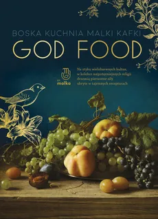 God food Boska kuchnia Malki Kafki - Malka Kafka