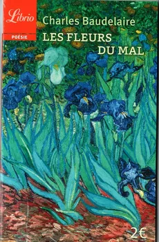 Fleurs du Mal Kwiaty Zła - Charles Baudelaire