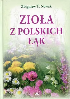 Zioła z polskich łąk - Outlet - Nowak Zbigniew T.