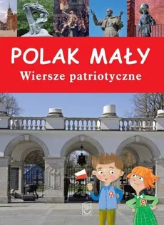 Polak mały Wiersze patriotyczne - Outlet - Anna Paszkiewicz