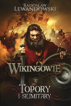Wikingowie 3 Topory i sejmitary - Outlet - Radosław Lewandowski