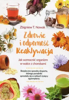 Zdrowie i odporność reaktywacja - Outlet - Nowak Zbigniew T.