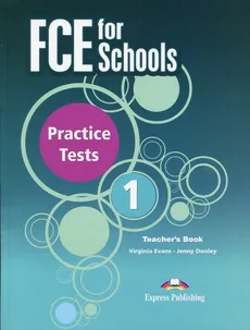 FCE for Schools 1 Practice Tests Teacher's Book