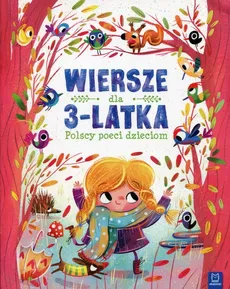 Polscy poeci dzieciom. Wiersze dla 3-latka. Oprawa miękka