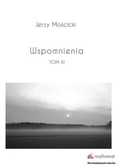 Wspomnienia Tom XI - Jerzy Majewski