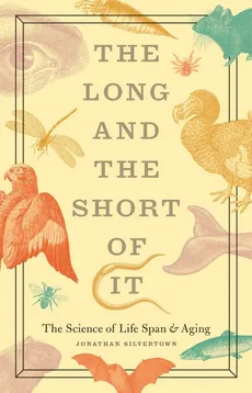 The Long and the Short of It - Jonathan Silvertown