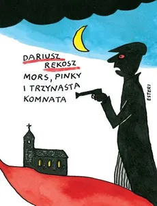 Mors Pinky i trzynasta komnata - Outlet - Dariusz Rekosz