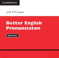 Better English Pronunciation Audio CD Set - O'Connor J. D.