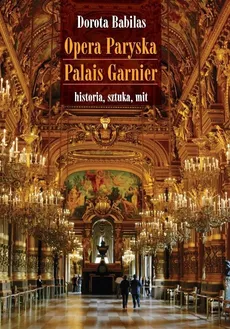 Opera Paryska Palais Garnier - Outlet - Dorota Babilas