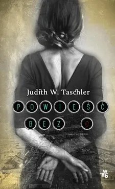 Powieść bez O - Outlet - Taschler Judith W.