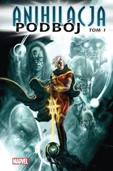 Anihilacja Tom 1 Podbój - Outlet - Dan Abnett, Keith Giffen, Timothy GreenII, Andy Lanning, Mike Lilly, Christos N.Gage, Mike Perkins
