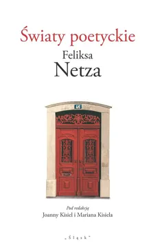Światy poetyckie Feliksa Netza - Outlet