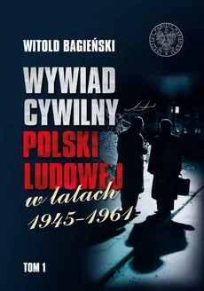 Wywiad cywilny Polski Ludowej w latach 1945-1961 Tom 1-2 - Outlet - Witold Bagieński