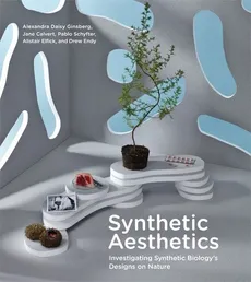 Synthetic Aesthetics - Jane Calvert, Ginsberg Alexandra Daisy, Pablo Schyfter