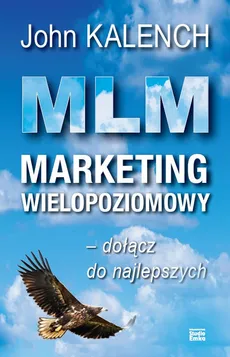 MLM Marketing wielopoziomowy - John Kalench