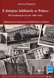 Z dziejów bibliotek w Polsce - Andrzej Mężyński