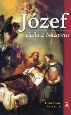 Józef cieśla z Nazaretu - Giovanna Ferrante