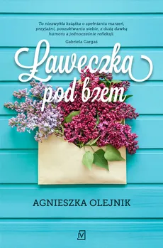 Ławeczka pod bzem - Outlet - Agnieszka Olejnik