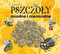 Pszczoły miodne i niemiodne - Outlet - Justyna Kierat
