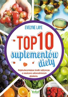 TOP 10 suplementów diety - Evelyne Laye