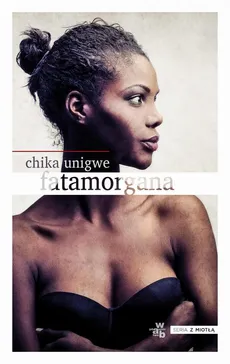 Fatamorgana - Chika Unigwe