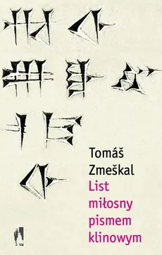 List miłosny pismem klinowym - Tomáš Zmeškal