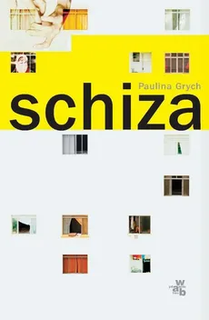 Schiza - Paulina Grych