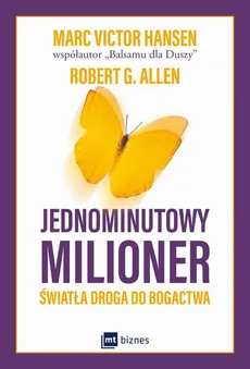 Jednominutowy milioner - Mark Victor Hansen, Robert G. Allen