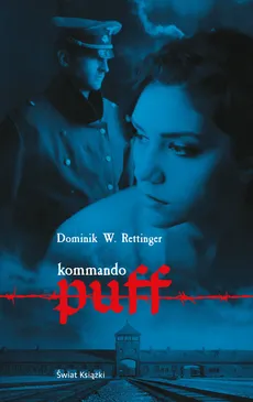 Kommando Puff - Dominik Wieczorkowski-Rettinger