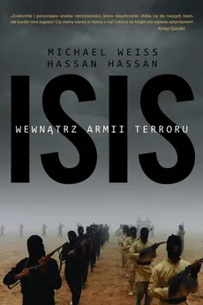 ISIS. Wewnątrz armii terroru - Hassan Hassan, Michael Weiss