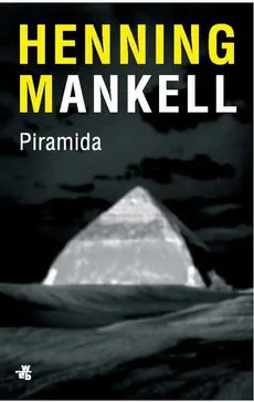 Piramida (Piramida. Część 3) - Henning Mankell