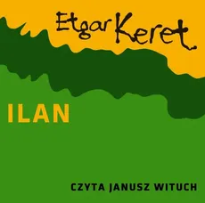 Ilan - Etgar Keret