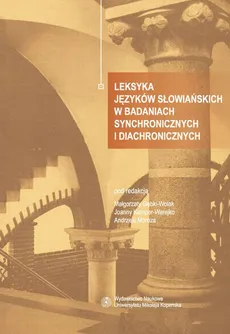 Leksyka języków słowiańskich w badaniach synchronicznych i diachronicznych
