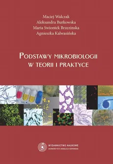 Podstawy mikrobiologii w teorii i praktyce