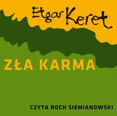 Zła karma - Etgar Keret