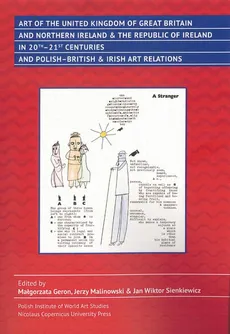 Art of the United Kingdom of Great Britain and Northern Ireland & the Republic of Ireland in 20th-21st Centuries and Polish-British & Irish Art Relations