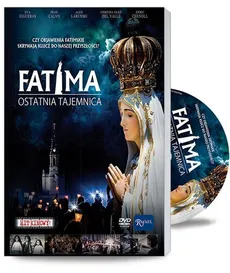 Fatima. Ostatnia Tajemnica