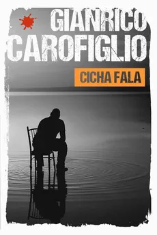 Cicha fala - Gianrico Carofiglio