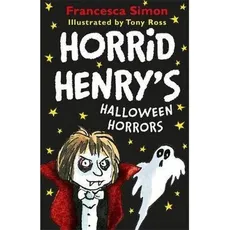 Horrid Henry's Halloween Horrors - Francesca Simon