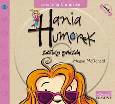 Hania Humorek zostaje gwiazdą - Megan McDonald