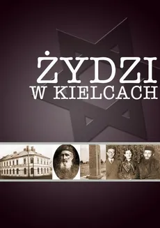 Żydzi w Kielcach - Krzysztof Urbański