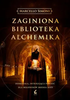 Zaginiona biblioteka alchemika - Marcello Simoni