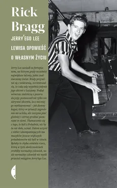 Jerry'ego Lee Lewisa opowieść o własnym życiu - Rick Bragg
