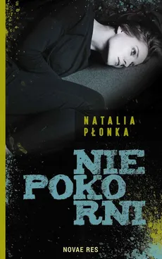 Niepokorni - Natalia Płonka