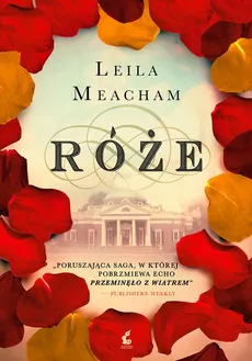 Róże - Leila Meacham