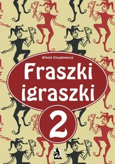 Fraszki igraszki 2 - Witold Oleszkiewicz