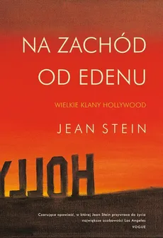 Na zachód od Edenu - Jean Stein