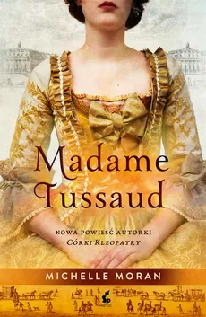 Madame Tussaud - Michelle Moran